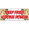 Signmission DEEP FRIED COOKIE DOUGH BANNER SIGN warm fresh homemade fried pie B-96 Deep Fried Cookie Dough - alternate 1